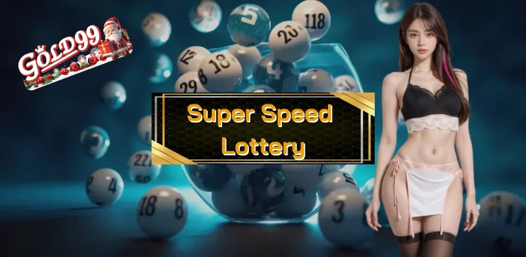 Super Speed ​​Lottery