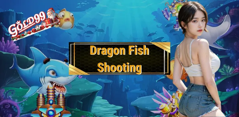 Dragon Fish Shooting